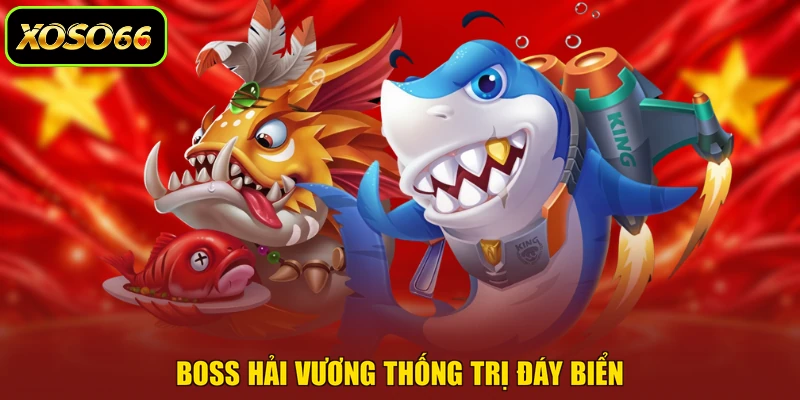 Boss Hải Vương thống trị đáy biển 