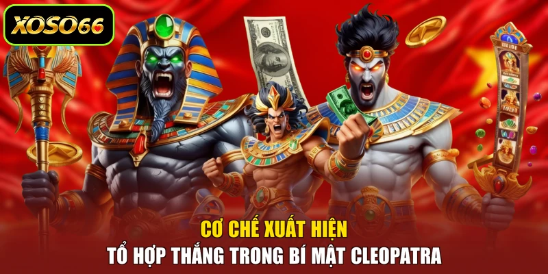 Cơ chế xuất hiện tổ hợp thắng trong Bí Mật Cleopatra